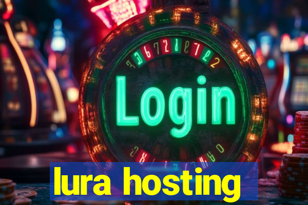 lura hosting